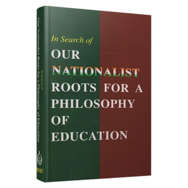 In Search of Our Nationalist Roots For a Philosophy Of Education