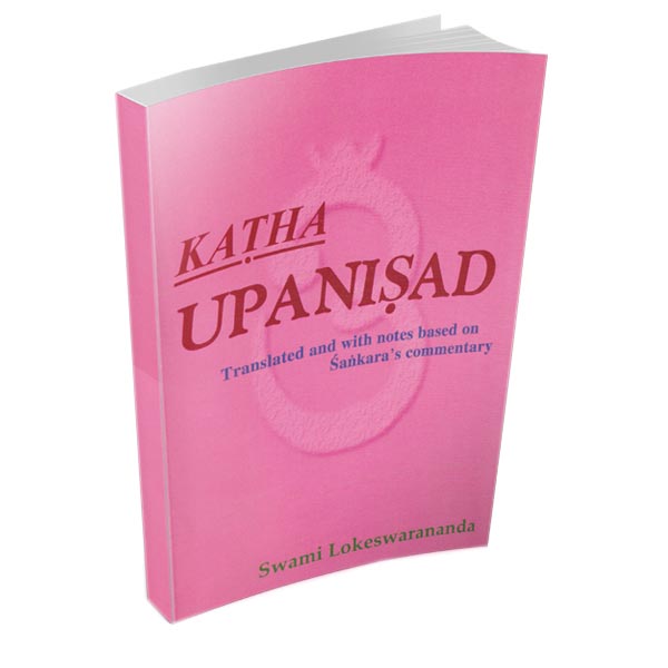 Katha Upanishad - Translated By Swami Lokeswarananda