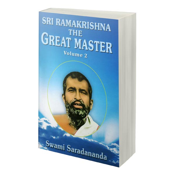 Sri Ramakrishna The Great Master Volume 2