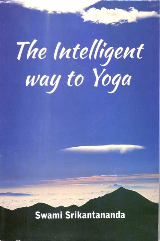 The Intelligent Way To Yoga