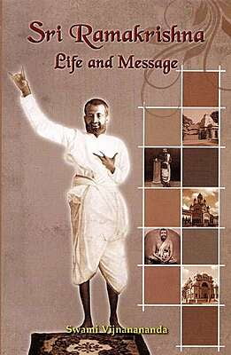 Sri Ramakrishna Life and Message