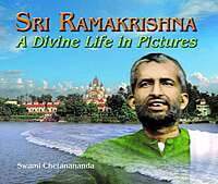 Sri Ramakrishna A Divine Life in Pictures