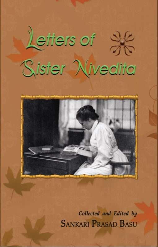 Letters of Sister Nivedita (Set of 2 Volumes) Letters of Sister Nivedita (Set of 2 Volumes)