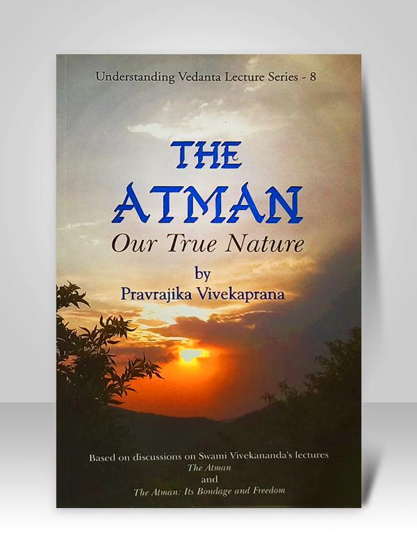 The Atman : Our True Nature