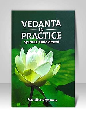 Vedanta in Practice Spiritual Unfoldment