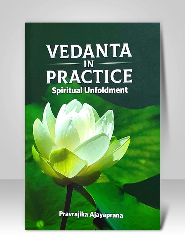 Vedanta in Practice Spiritual Unfoldment