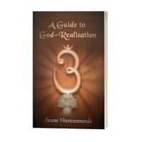 A Guide to God-Realisation A Guide to God-Realisation