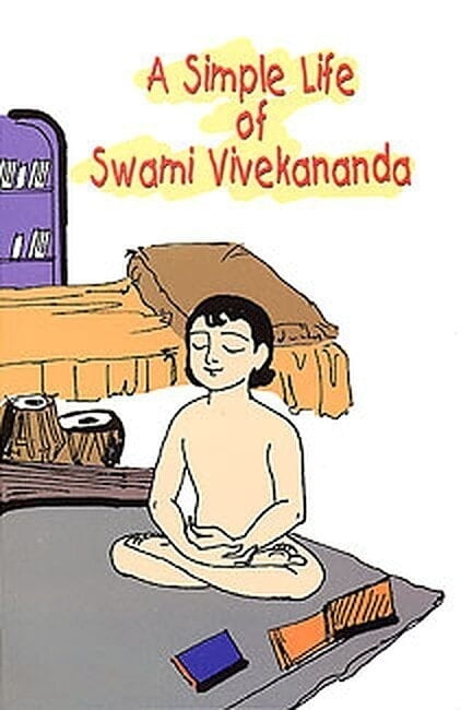 A Simple Life of Swami Vivekananda A Simple Life of Swami Vivekananda