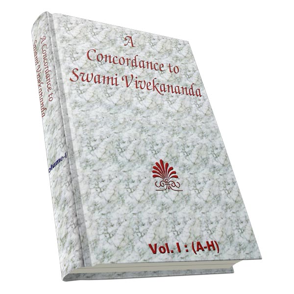 A Concordance to Swami Vivekananda Volume - 1 (A - H)