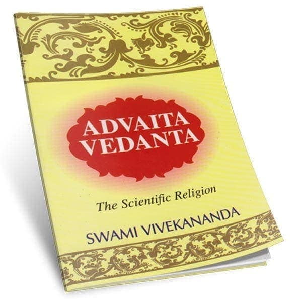 Advaita Vedanta - The Scientific Religion