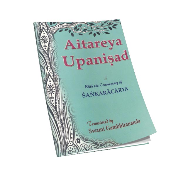 Aitareya Upanishad - Translated By Swami Gambhirananda