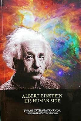 Albert Einstein - His Human Side