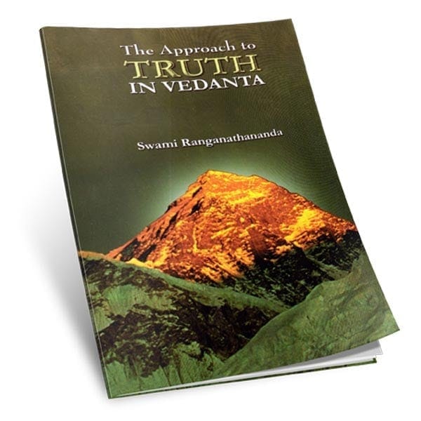 The approach to Truth in Vedanta
