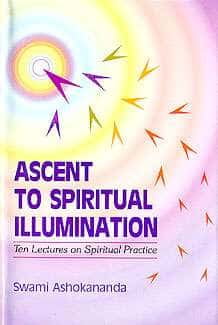 Ascent to Spiritual Illumination Ascent to Spiritual Illumination