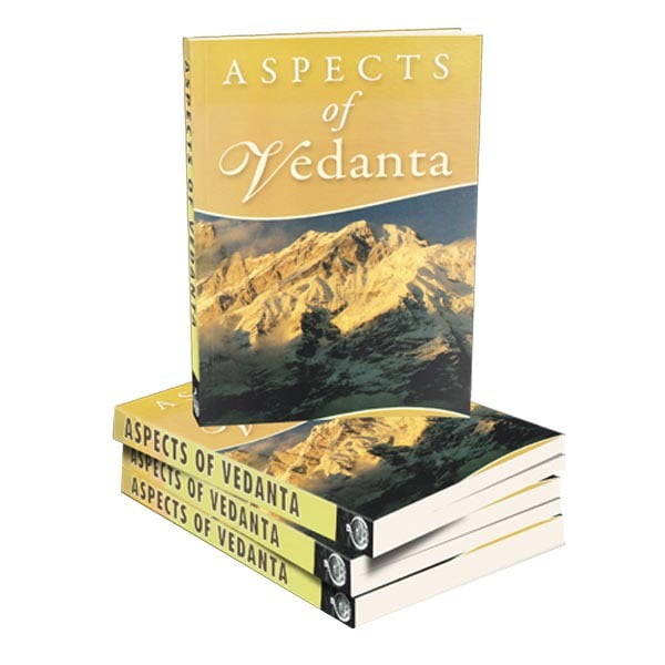 Aspects of Vedanta Aspects of Vedanta