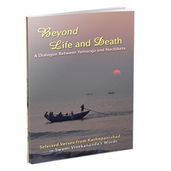 Beyond life and death a dialogue between yamaraja and nachiketa Beyond Life And Death