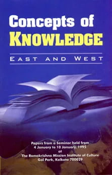 Concepts of Knowledge - East And West Concepts of Knowledge - East And West