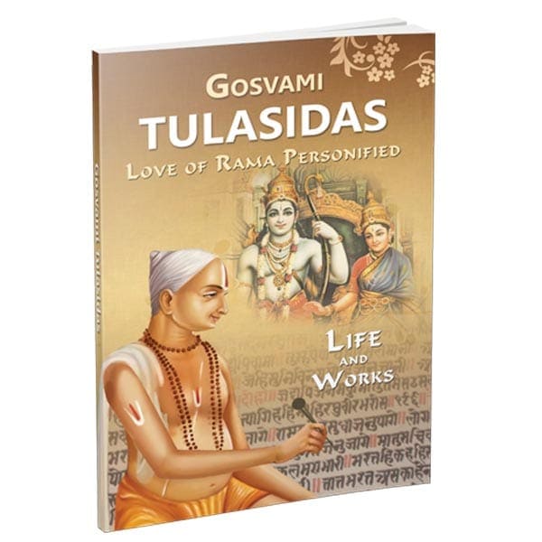 Gosvami Tulasidas - Love of Rama Personified