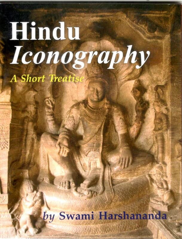 Hindu Iconography - A Short Treatise Hindu Iconography - A Short Treatise