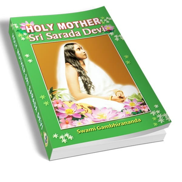 Holy Mother Sri Sarada Devi Holy Mother Sri Sarada Devi