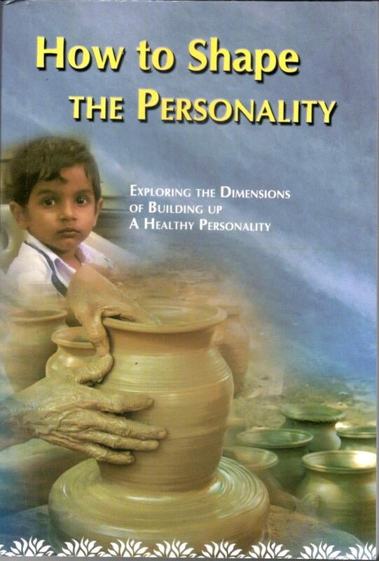 How to Shape the Personality How to Shape the Personality