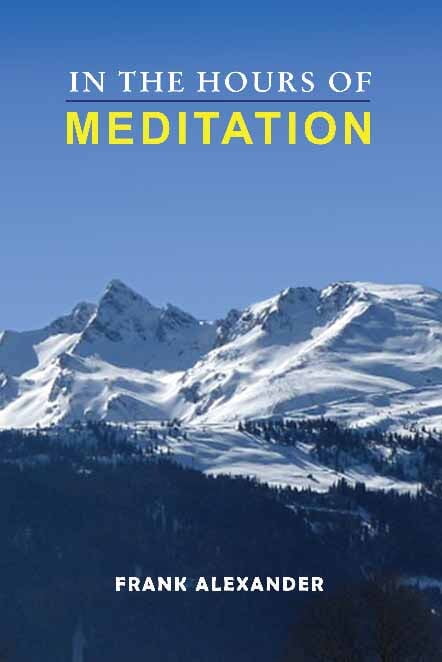 In the Hours of Meditation In the Hours of Meditation