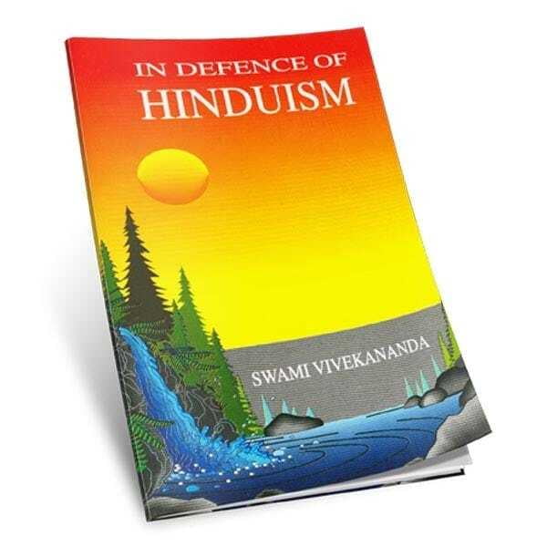 In Defence of Hinduism In Defence of Hinduism