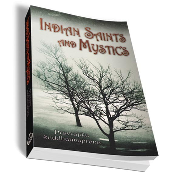 Indian Saints and Mystics Indian Saints and Mystics