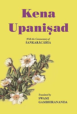 Kena Upanishad - Translated By Swami Gambhirananda