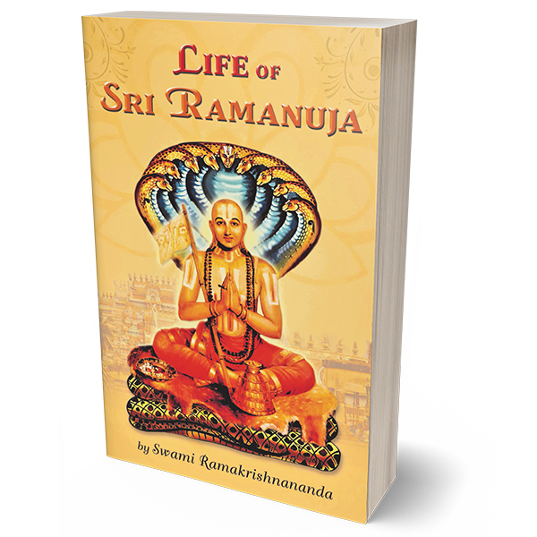 Life of Sri Ramanuja Life of Sri Ramanuja
