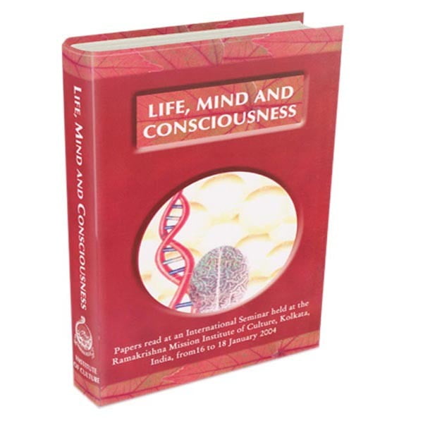 Life Mind and Consciousness Life Mind and Consciousness