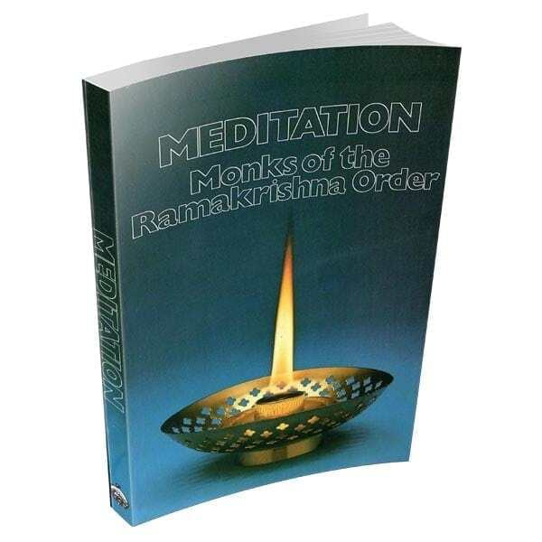 Meditation - Monks of the Ramakrishna Order Meditation - Monks of the Ramakrishna Order
