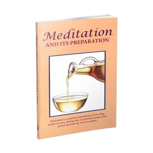Meditation and its Preparation Meditation and its Preparation