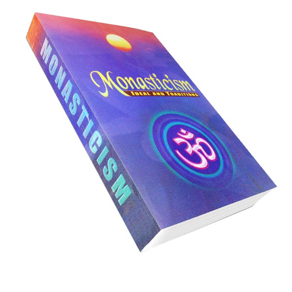 Monasticism - Ideal and Traditions Monasticism - Ideal and Traditions