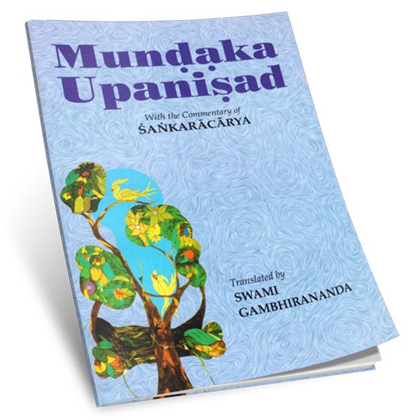 Mundaka Upanishad - Translated By Swami Gambhirananda