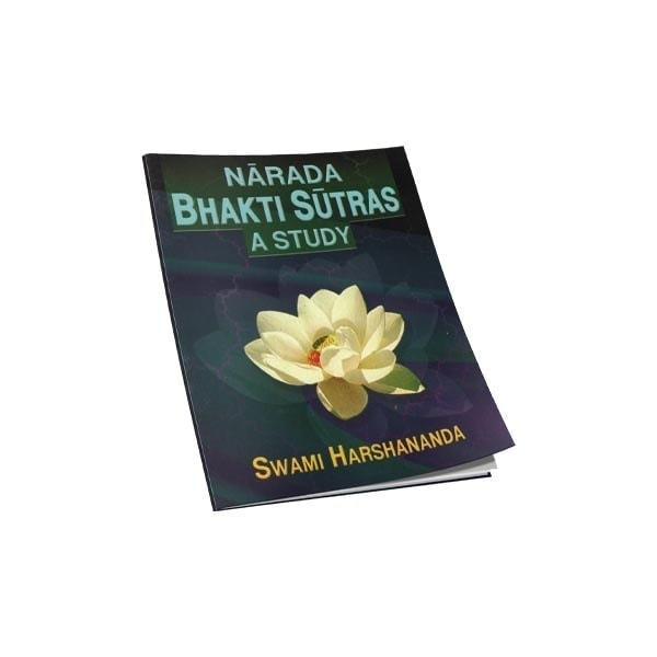 Narada Bhakti Sutras - A Study