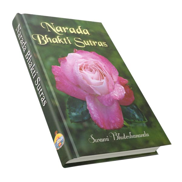 Narada Bhakti Sutras - Translated By Swami Bhuteshananda