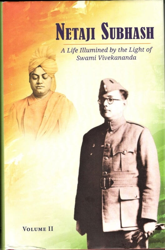 Netaji Subhash – A Life Illumined by the Light of Swami Vivekananda (Vol 2) (Deluxe)