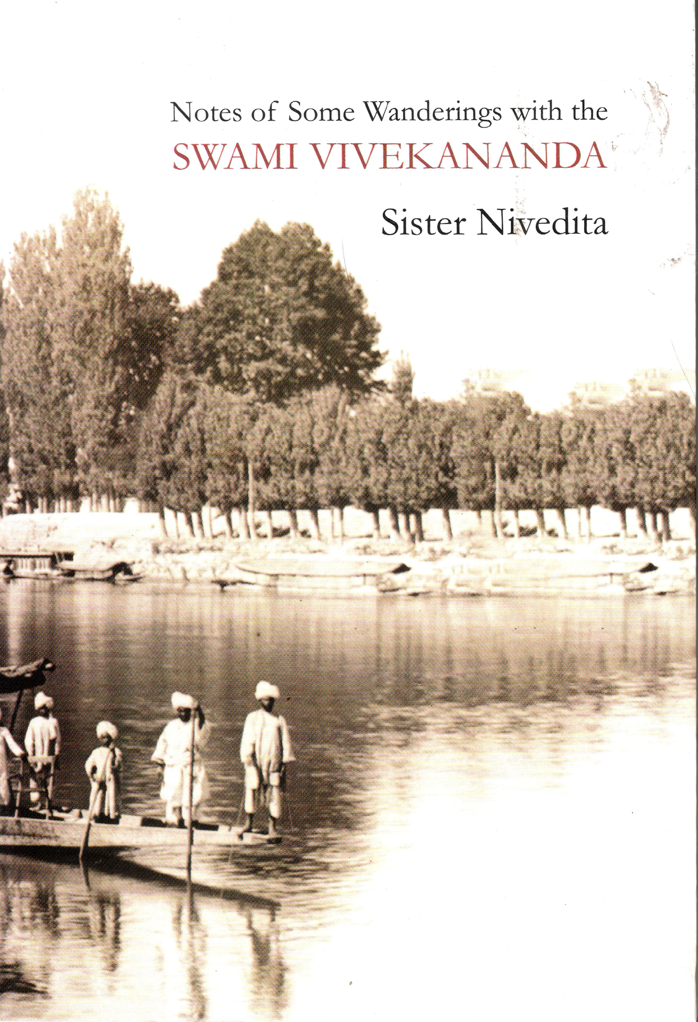 Notes of Some Wanderings with the Swami Vivekananda (English) (Paperback) Notes of Some Wanderings with the Swami Vivekananda (English) (Paperback)