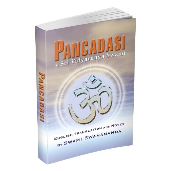 Panchadasi of Sri Vidyaranya Swami Panchadasi of Sri Vidyaranya Swami