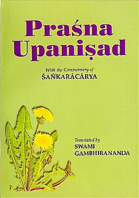 Prasna Upanishad - Translated By Swami Gambhirananda
