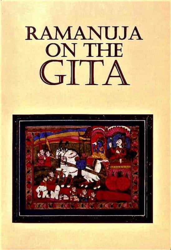 Ramanuja on the Gita Ramanuja on the Gita