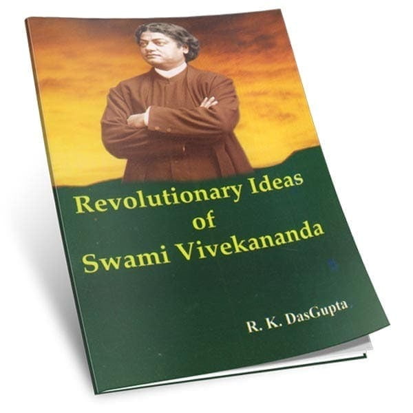 Revolutionary Ideas of Swami Vivekananda Revolutionary Ideas of Swami Vivekananda