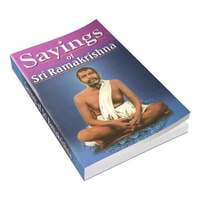 Sayings of Sri Ramakrishna