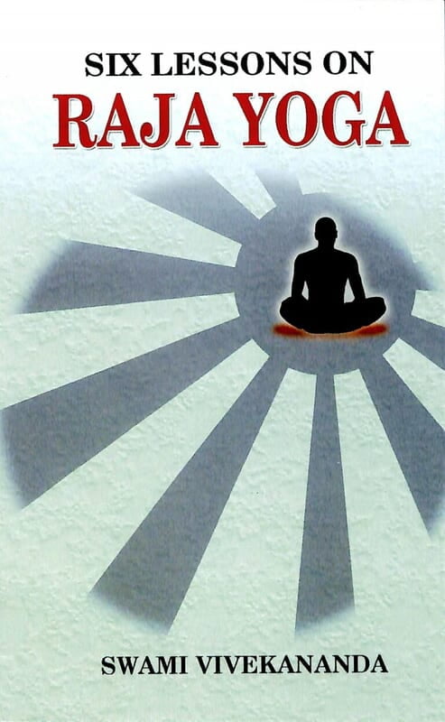 Six lessons on Raja Yoga