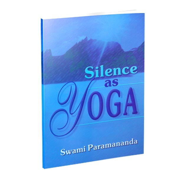 Silence As Yoga Silence As Yoga