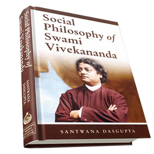 Social Philosophy of Swami Vivekananda Social Philosophy of Swami Vivekananda