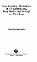 Some Inspiring Illustrations of Sri Ramakrishna Holy Mother & Swamiji and Their Love Some Inspiring Illustrations of Sri Ramakrishna Holy Mother & Swamiji and Their Love