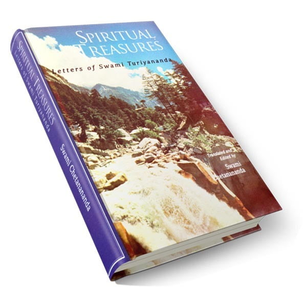 Spiritual Treasures - Letters of Swami Turiyananda Spiritual Treasures - Letters of Swami Turiyananda
