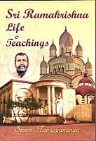 Sri Ramakrishna - Life and Teachings